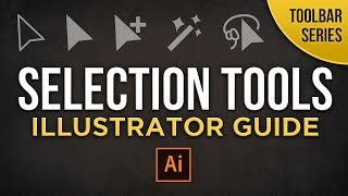 Selection Tools  Adobe Illustrator cc Beginners Guide  Toolbar Series [upl. by Lamar]