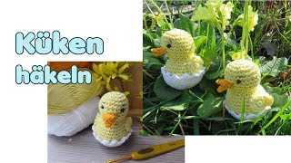 Küken Amigurumi Häkelanleitung mit Eierschale [upl. by Anelrac688]