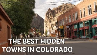 The Best Hidden Towns in Colorado [upl. by Inaluahek552]