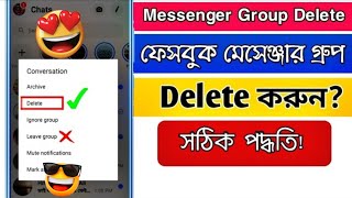 How to delete facebook messenger group permanently  messenger group delete bangla Technical sabbir [upl. by Aenat]