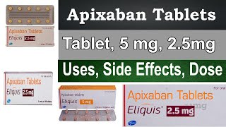 Apixaban tablets 5 mg Apixaban tablets Eliquis 25 mg Uses Side Effects Dosage HINDI  URDU [upl. by Wemolohtrab42]