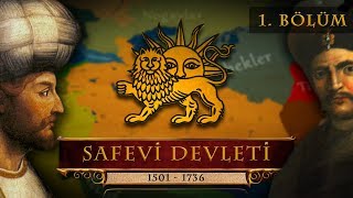 Safevi Devleti 1  Şah İsmail  Şah Abbas [upl. by Frederica675]