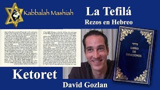 Tefila por David Gozlan Ketoret [upl. by Naret]