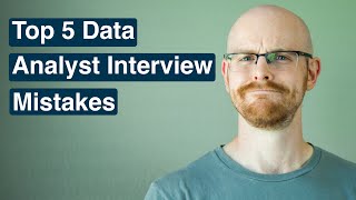 Top 5 Data Analyst Interview Mistakes [upl. by Chapland]