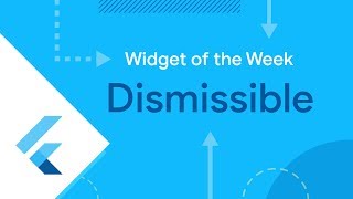 Dismissible Flutter Widget of the Week [upl. by Vaclava889]