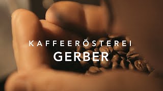 Kaffeerösterei Gerber [upl. by Helbon]