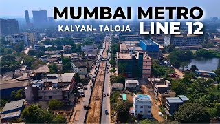 Mumbai Metro Line 12  Kalyan To Taloja  November 2024 Progress [upl. by Beatrice]