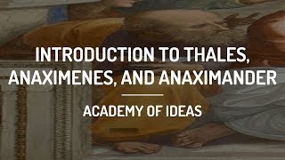 Introduction to Thales Anaximenes and Anaximander [upl. by Lambertson175]