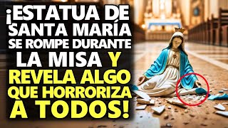 ¡Estatua De Santa María Se Rompe Durante La Misa Y Revela Algo Que Horroriza A Todos [upl. by Noelle]