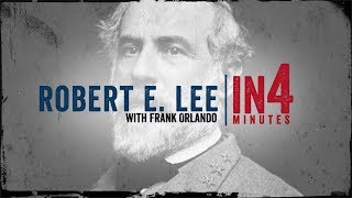 Robert E Lee The Civil War in Four Minutes [upl. by Sebastien]