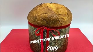 Panettone Barbato 2019 ricetta definitiva [upl. by Nairod]