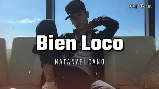 Natanael Cano  Bien Loco Audio Oficial [upl. by Annaehr]