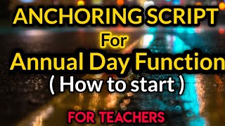 School Annual Day Celebration Anchoring Script How to Start Anchoring [upl. by Tessler]