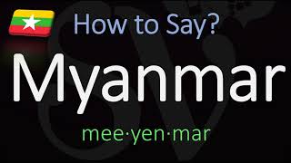 How to Pronounce Myanmar CORRECTLY Country Name Pronunciation [upl. by Nonac]