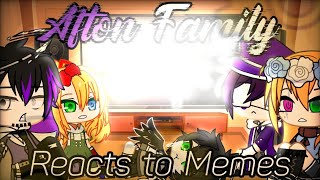 Afton Family Reacts to Memes 👀🍿 BLOOD GORE DRAMAS 😔 [upl. by Natsirt]