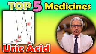 Top 5  Homeopathy Medicines for Uric Acid  Dr P S Tiwari [upl. by Fortier892]