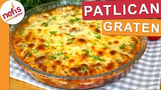 Patlıcanın en güzel hallerinden PATLICAN GRATEN  Nefis Yemek Tarifleri [upl. by Johansen859]