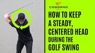 GOLF How To Keep A Steady Centered Head During The Golf Swing [upl. by Hillhouse774]