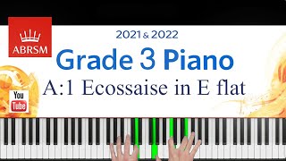 ABRSM 20212022 Grade 3 A1 piece Ecossaise in E flat  Beethoven Piano Exam piece [upl. by Alvis]