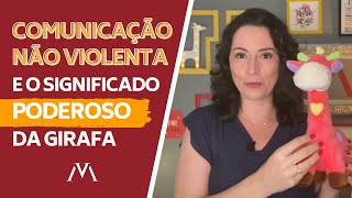 Comunicação Não Violenta e o significado da girafa cnv [upl. by Burwell]