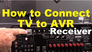 How to Connect a TV to AVR surround sound Receiver [upl. by Claman]