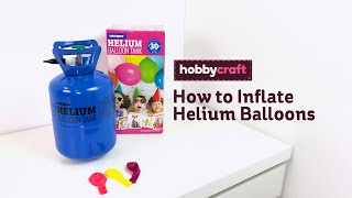 How to Inflate Helium Balloons  Occasions  Hobbycraft [upl. by Darsey]