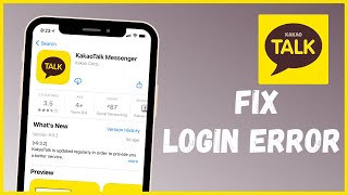 How to Fix Kakao Talk Login Problem  Error [upl. by Spiegelman377]