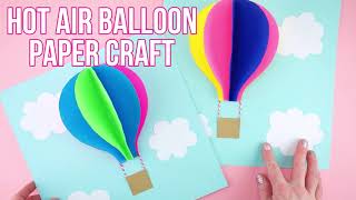 How to Make a 3D Paper Hot Air Balloon [upl. by Voccola]