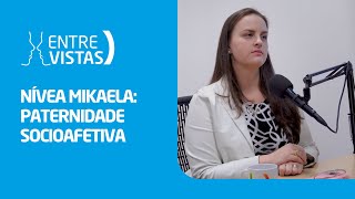 Paternidade Socioafetiva  EntreVistas [upl. by Colley]