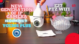 The Best IP Camera in 2021 PTZ E27 YCC365 Plus Local Direct Connection Test unboxing review [upl. by Maddox25]