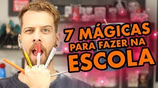 7 MÁGICAS FÁCEIS PARA FAZER NA ESCOLA [upl. by Natsirt781]