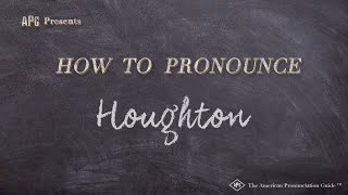 How to Pronounce Houghton Real Life Examples [upl. by Yezdnil]