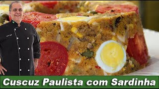 Receita de Cuscuz Paulista com Sardinha do Chef Taico [upl. by Velasco872]