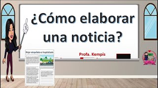 ¿Cómo elaborar una noticia [upl. by Irak]