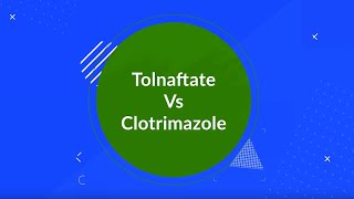 Tolnaftate Vs Clotrimazole Whats the Difference [upl. by Row26]