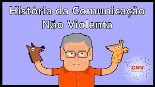 História da Comunicação Não Violenta  por CNV em Rede [upl. by Smail]