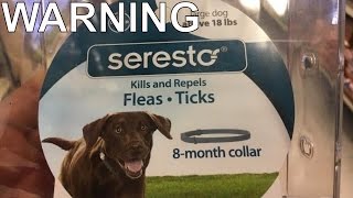 Warning Seresto Flea and Tick Collar [upl. by Zullo]