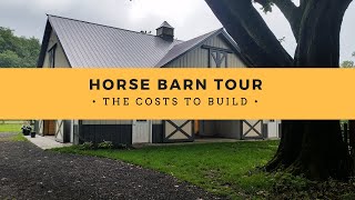 HORSE BARN TOUR  COST TO BUILD [upl. by Daht283]