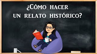 ¿Cómo hacer un relato histórico [upl. by Beichner]