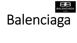 How to Pronounce Balenciaga CORRECTLY [upl. by Leahkim665]