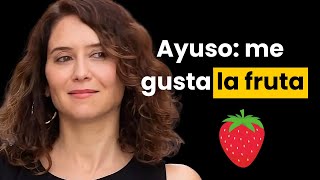 ISABEL DÍAZ AYUSO quotMe gusta la frutaquot Análisis [upl. by Ynohtnanhoj]