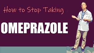 How to stop taking omeprazole [upl. by Teevens]