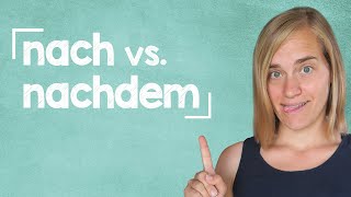 German Lesson 76  nach ∙ nachdem ∙ nachher ∙ danach  How to Say quotafterquot in German  B1 [upl. by Sremmus]