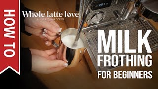 How To Milk Frothing for Beginners 5 Tips [upl. by Brecher]