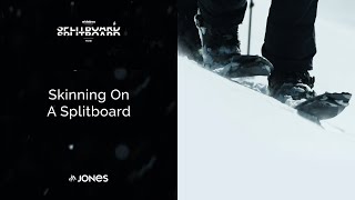 How to Splitboard Skinning [upl. by Etienne]