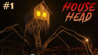 House Head In Real Life Attack Creepy Spider Leg Monster Part 1 [upl. by Rhpotsirhc]