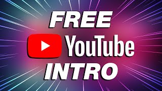 FREE YouTube Intro Maker for Beginners Quick amp Easy [upl. by Danila]