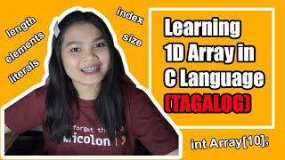 Learning 1D Array in C Language TAGALOG [upl. by Nored60]