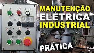 MANUTENÇÃO elétrica INDUSTRIAL  Fresa [upl. by Nnyllaf]