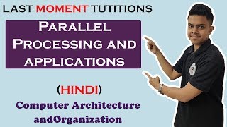 Parallel Processing and applications  COA Lectures in Hindi [upl. by Reve449]